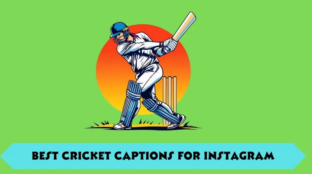 Best Cricket Captions for Instagram