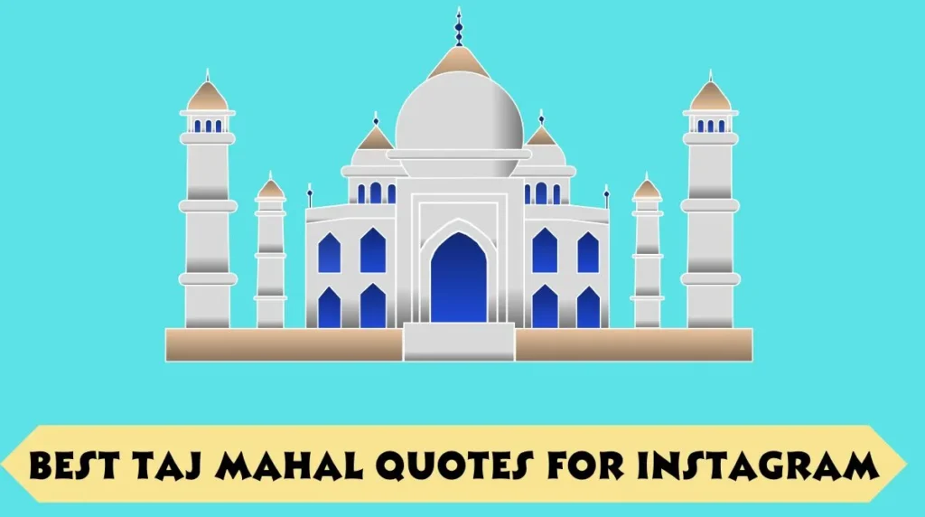 Best Taj Mahal Quotes for Instagram