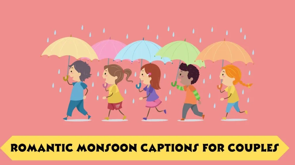 Romantic Monsoon Captions for Couples