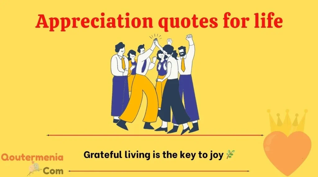 Appreciation quotes for life