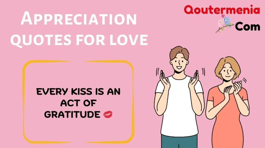 Appreciation quotes for love
