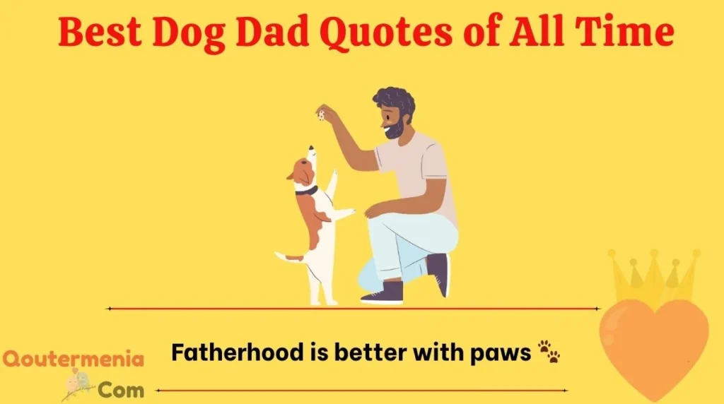 Best Dog Dad Quotes of All Time