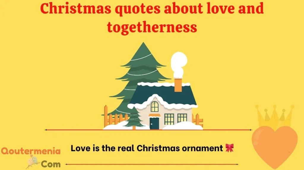 Christmas quotes about love and togetherness