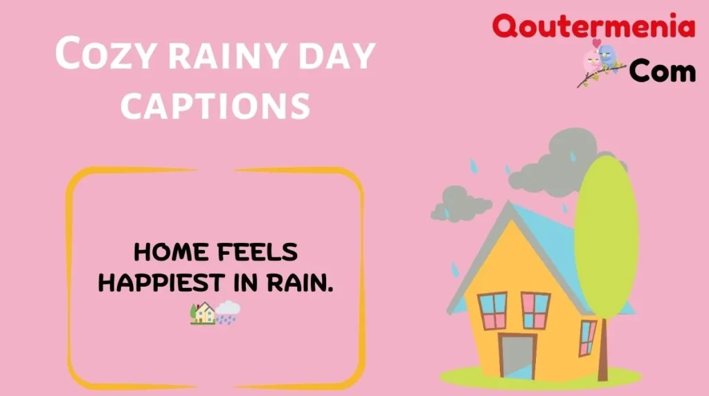 Cozy rainy day captions