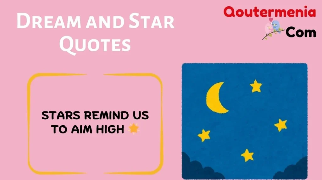 Dream and Star Quotes 