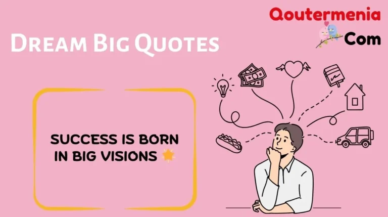Dream Big Quotes