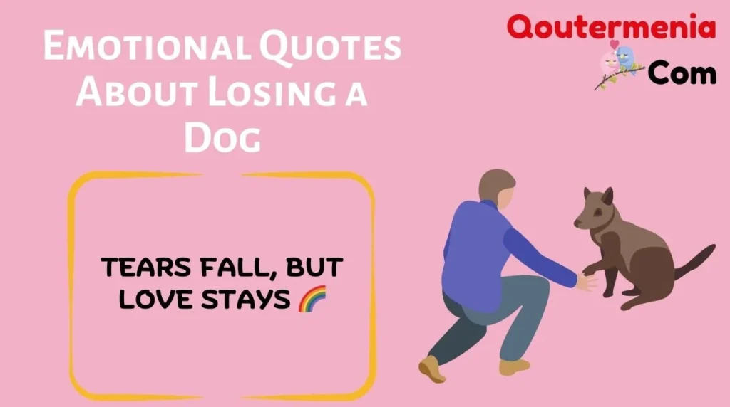 Emotional Quotes About Losing a Dog