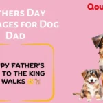 Fathers Day Messages for Dog Dad