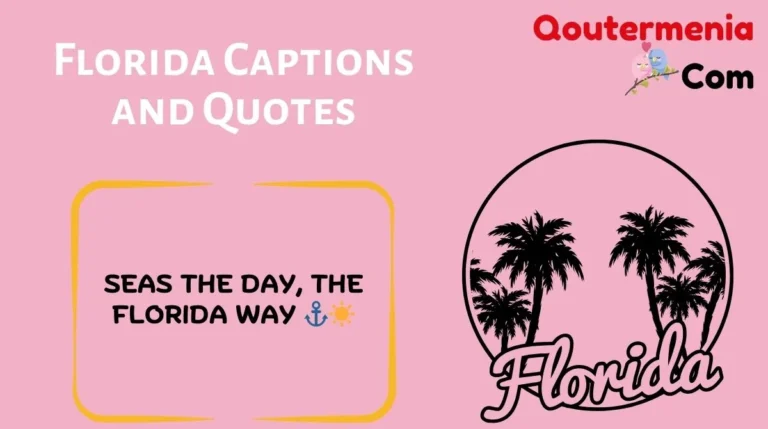 Florida Captions and Quotes