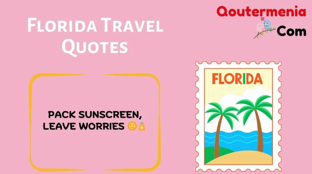 Florida Travel Quotes 