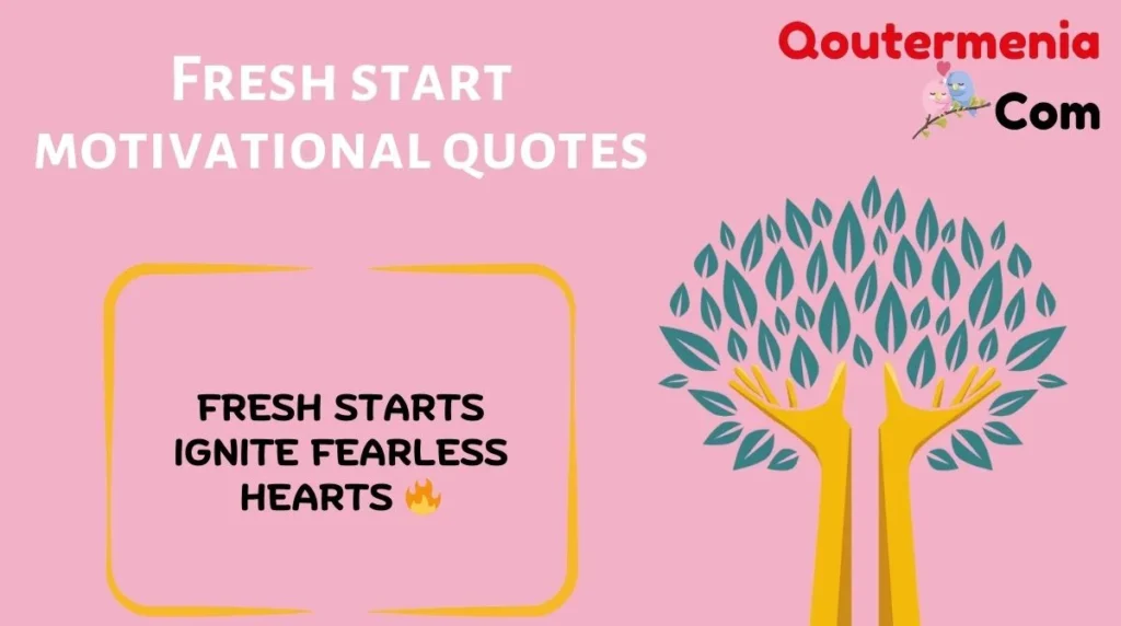 Fresh start motivational quotes