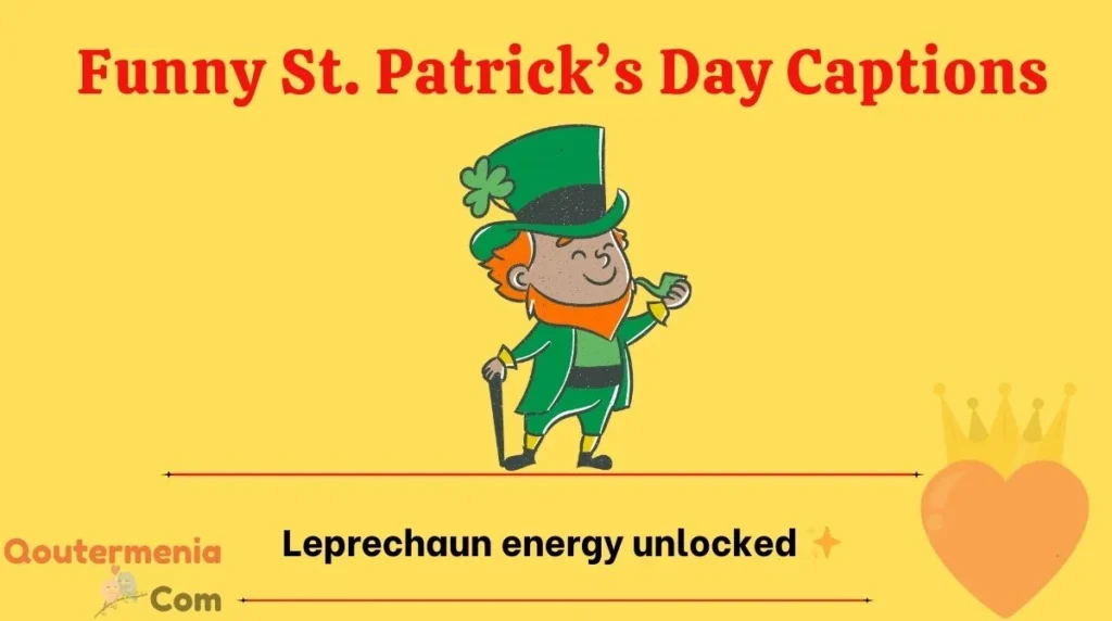 Funny St. Patrickโs Day Captions