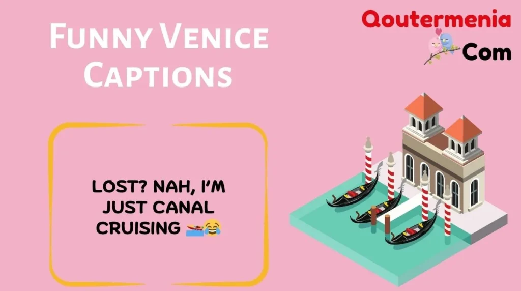 Funny Venice Captions