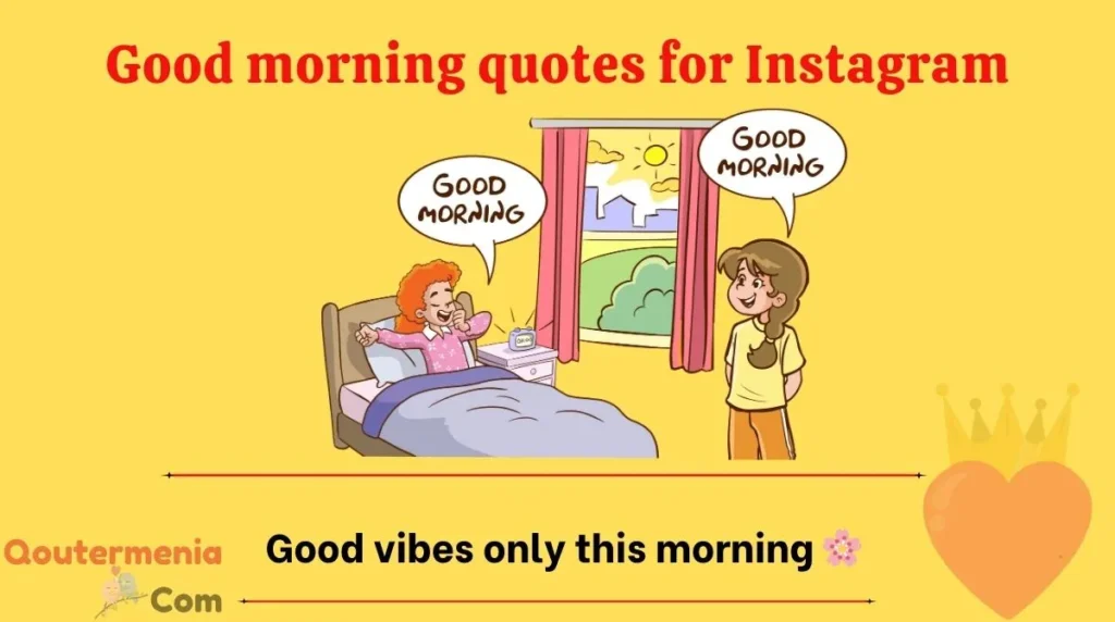 Good morning quotes for Instagram