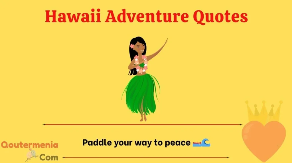 Hawaii Adventure Quotes