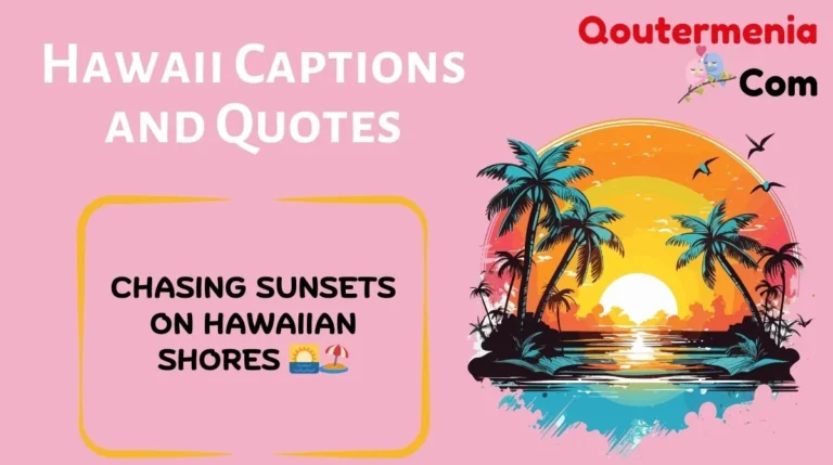 Hawaii Captions and Quotes