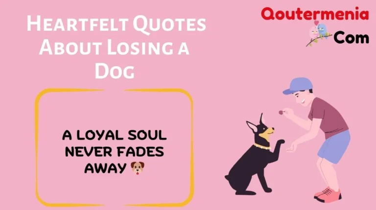 Heartfelt Quotes About Losing a Dog