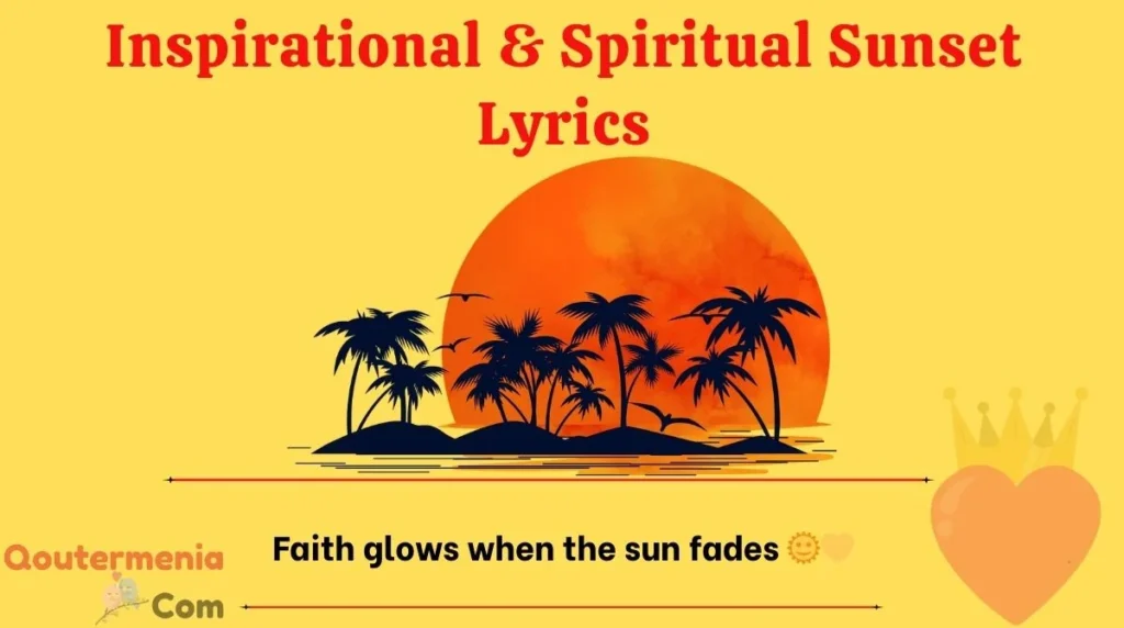 Inspirational & Spiritual Sunset Lyrics