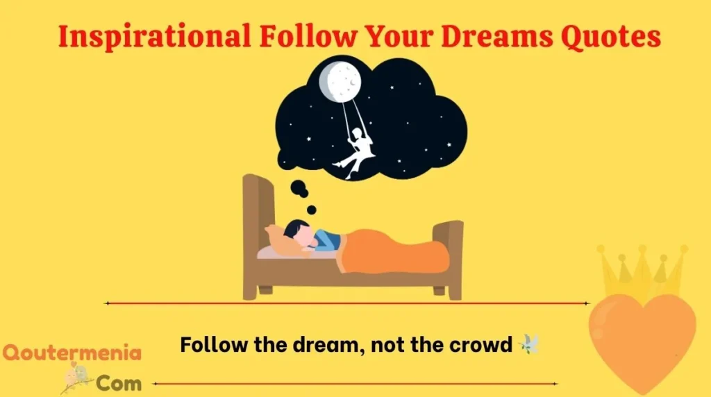 Inspirational Follow Your Dreams Quotes