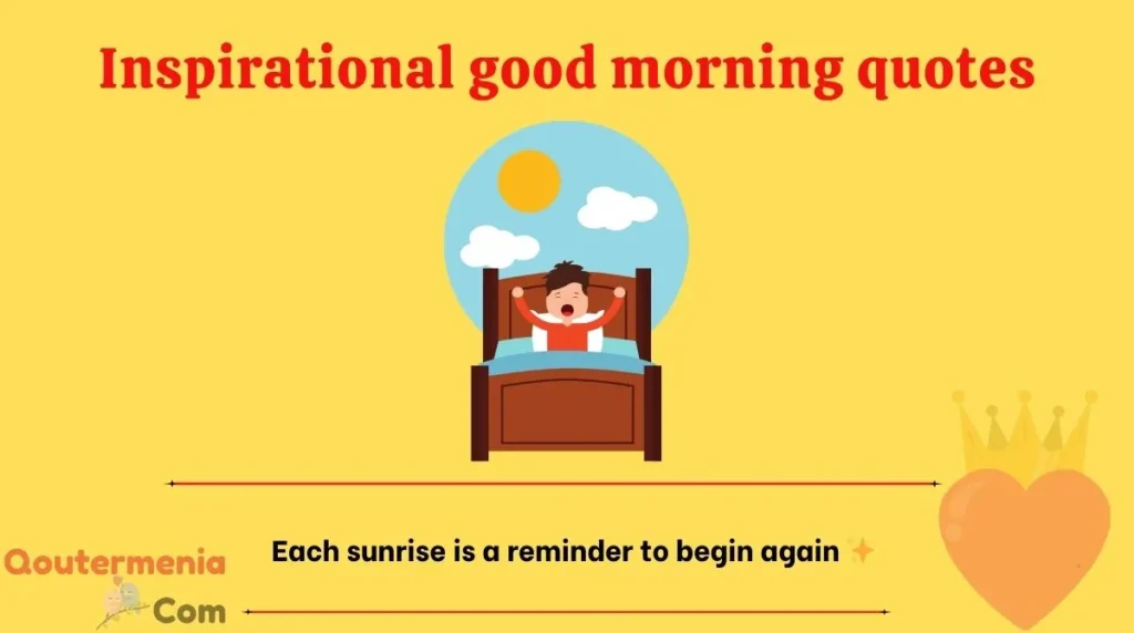 Inspirational good morning quotes