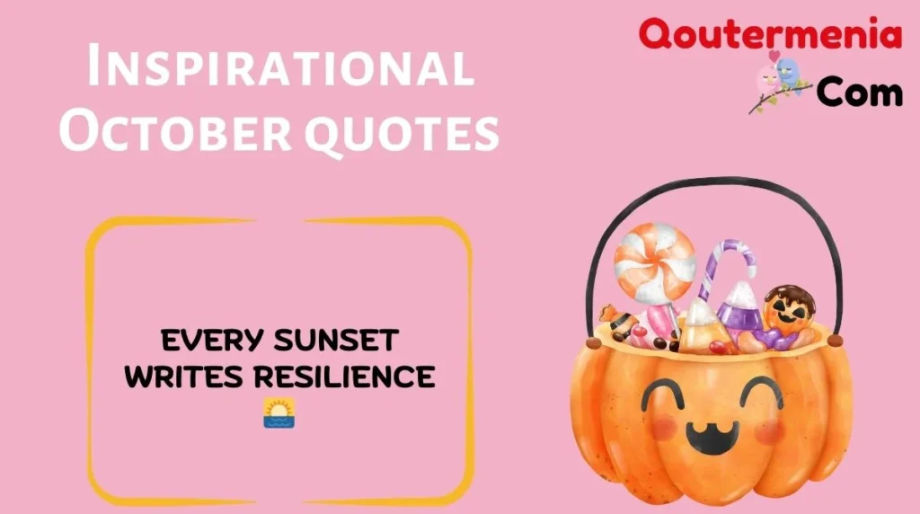 Inspirational October quotes