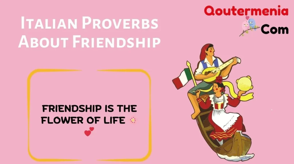 Italian Proverbs About Friendship