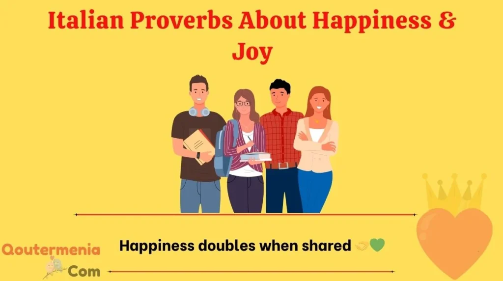 Italian Proverbs About Happiness & Joy
