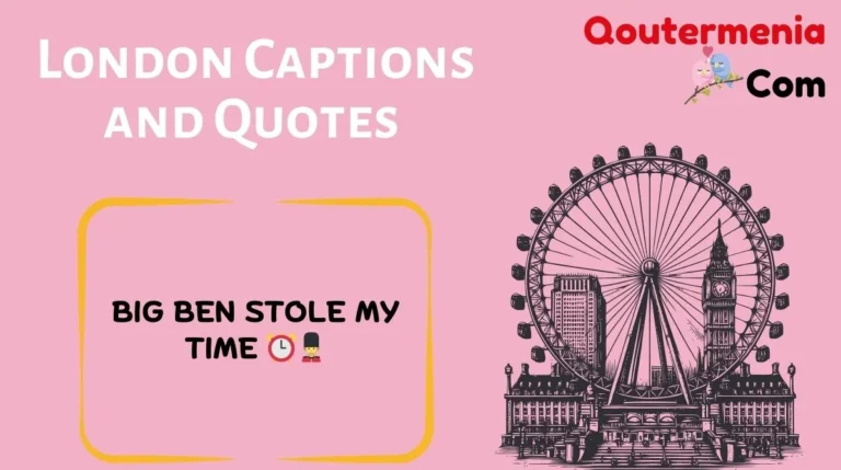 London Captions and Quotes
