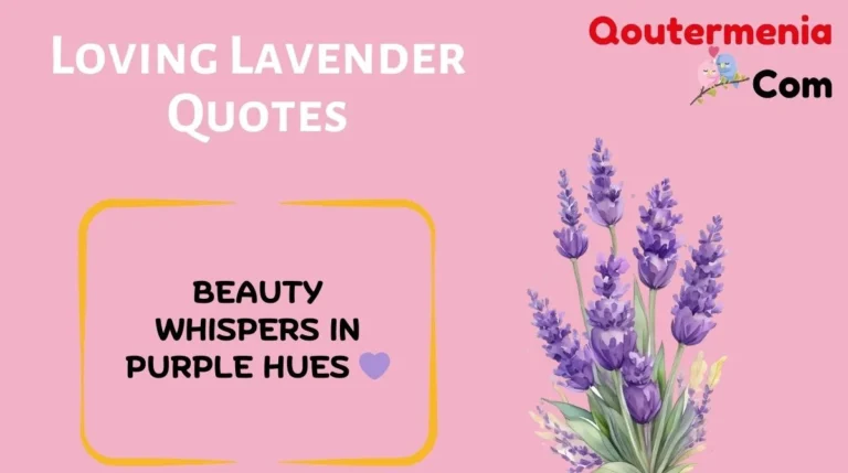 Loving Lavender Quotes