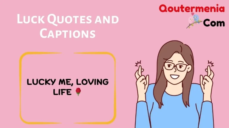 Luck Quotes and Captions