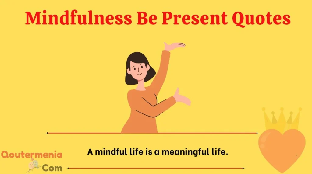 Mindfulness Be Present Quotes