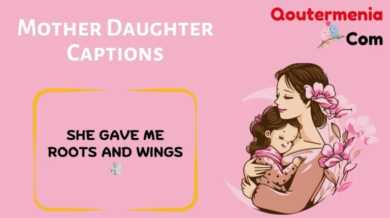 Mother Daughter Captions