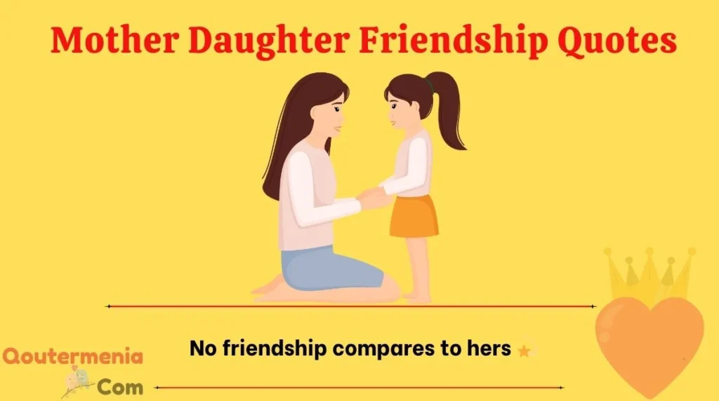 Mother Daughter Friendship Quotes