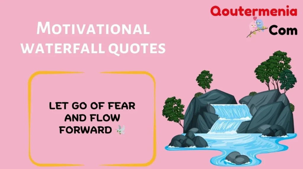 Motivational waterfall quotes