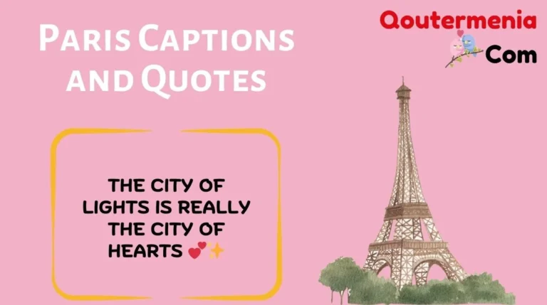 Paris Captions and Quotes