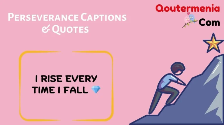Perseverance Captions & Quotes