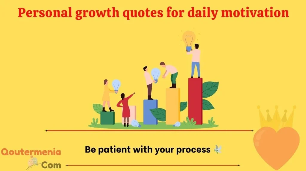 Personal growth quotes for daily motivation