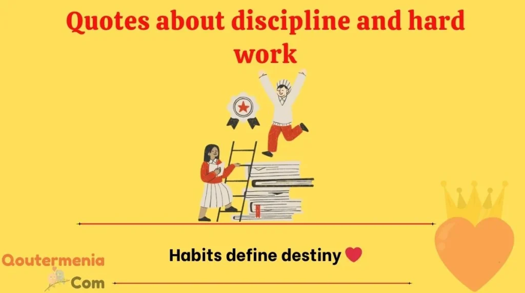 Quotes about discipline and hard work