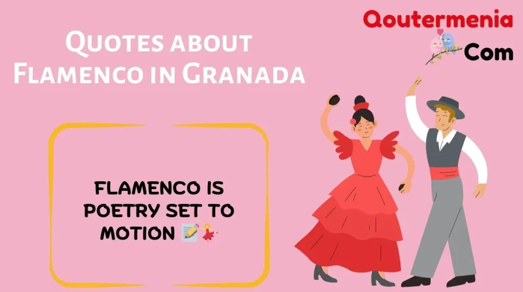 Quotes about Flamenco in Granada