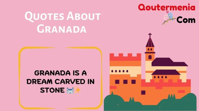 Quotes About Granada