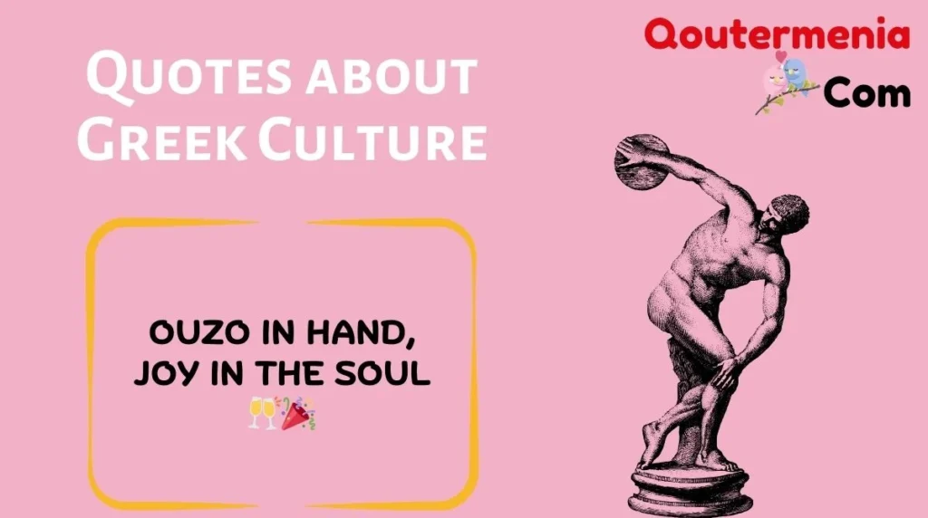 Quotes about Greek Culture