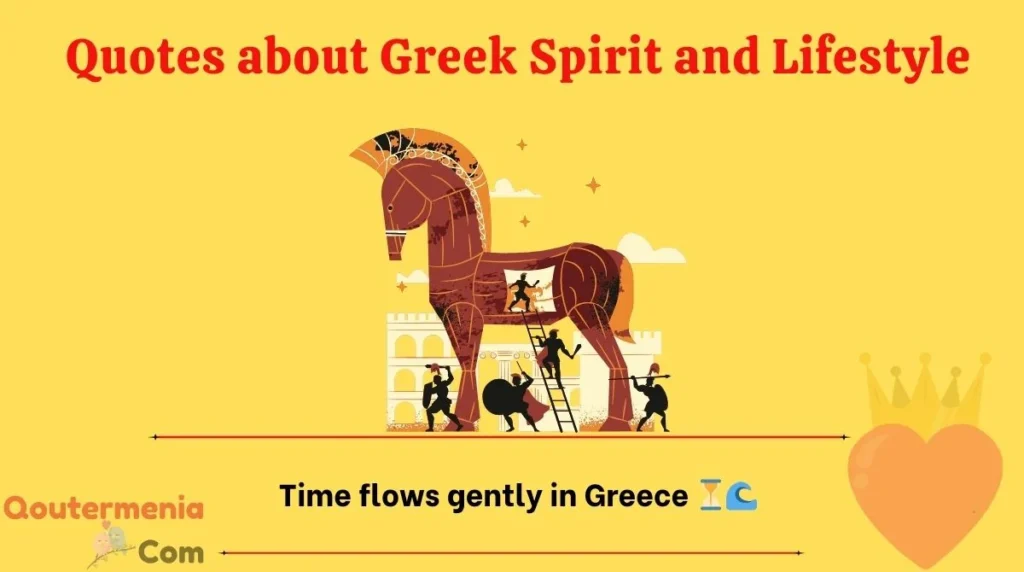 Quotes about Greek Spirit and Lifestyle