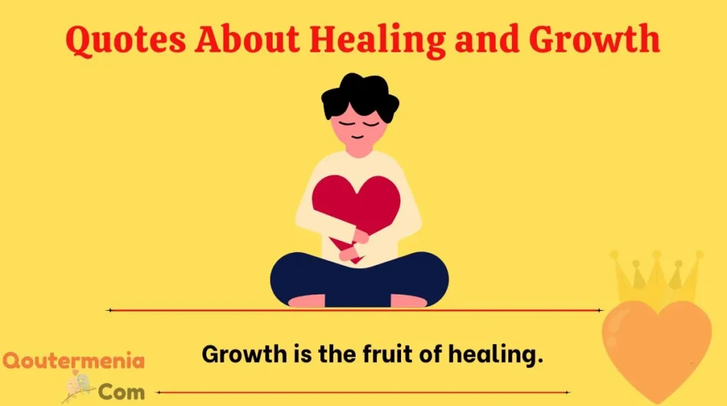 Quotes About Healing and Growth 