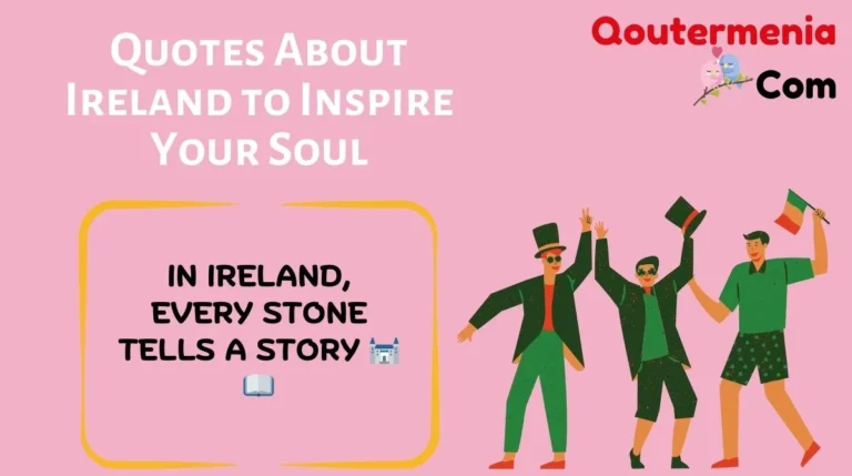 Quotes About Ireland to Inspire Your Soul