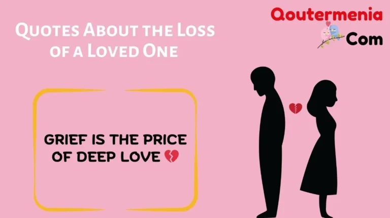 Quotes About the Loss of a Loved One