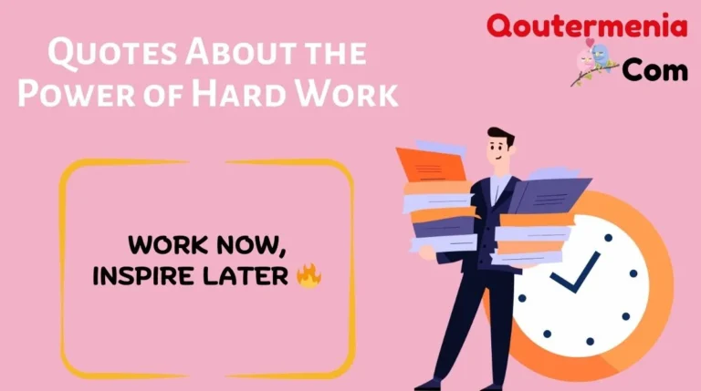 Quotes About the Power of Hard Work