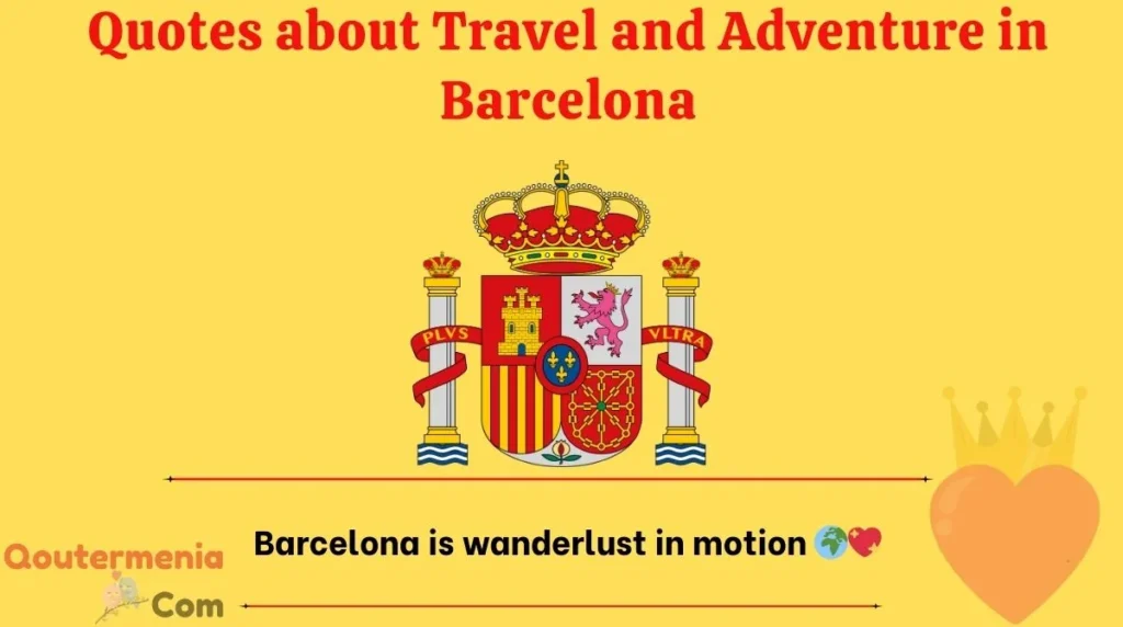 Quotes about Travel and Adventure in Barcelona