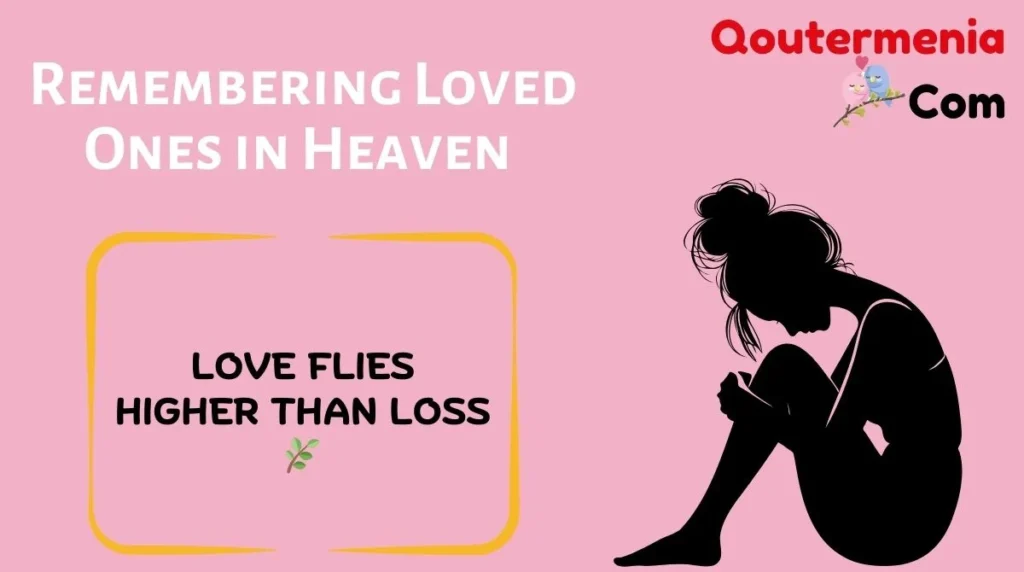 Remembering Loved Ones in Heaven 