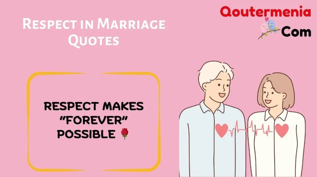Respect in Marriage Quotes