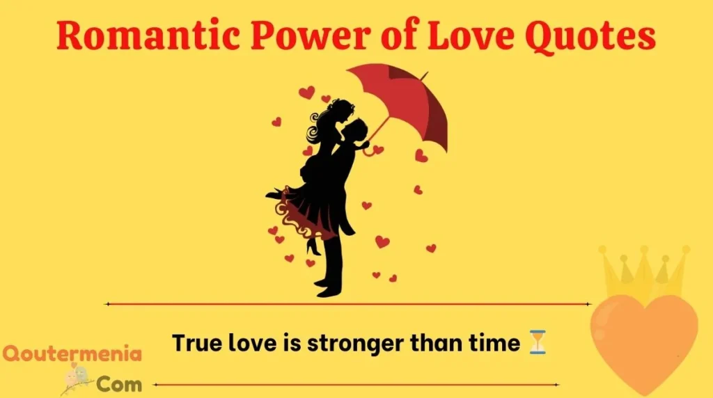 Romantic Power of Love Quotes